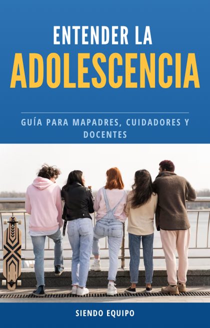 Portada de la guía Entender la Adolescencia